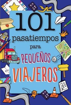 101 PASATIEMPOS PARA PEQUEÑOS VIAJEROS | 9788408165682 | BUTTERFIELD, MOIRA | Llibreria La Gralla | Librería online de Granollers