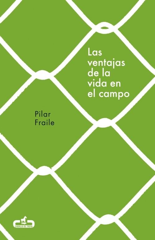 VENTAJAS DE LA VIDA EN EL CAMPO, LAS | 9788415451914 | FRAILE, PILAR | Llibreria La Gralla | Librería online de Granollers