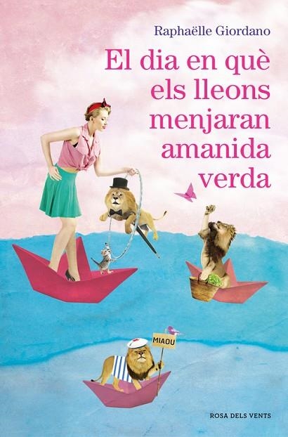 DIA EN QUÈ ELS LLEONS MENJARAN AMANIDA VERDA, EL | 9788416930272 | GIORDANO, RAPHÄELLE | Llibreria La Gralla | Llibreria online de Granollers