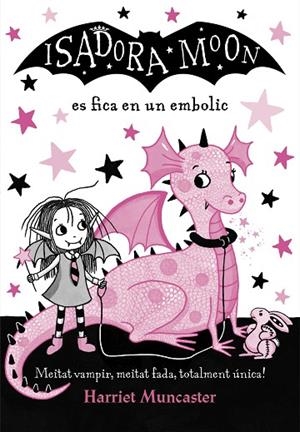 ISADORA MOON ES FICA EN UN EMBOLIC | 9788420487458 | MUNCASTER, HARRIET | Llibreria La Gralla | Librería online de Granollers