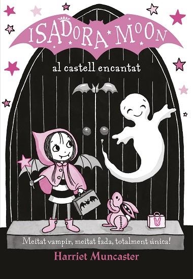 ISADORA MOON AL CASTELL ENCANTAT | 9788420487465 | MUNCASTER, HARRIET | Llibreria La Gralla | Librería online de Granollers