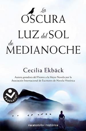OSCURA LUZ DEL SOL DE MEDIANOCHE, LA (BOLSILLO) | 9788416240975 | EKBÄCK, CECILIA | Llibreria La Gralla | Librería online de Granollers