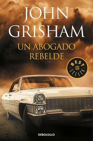 UN ABOGADO REBELDE (BOLSILLO) | 9788466343107 | GRISHAM, JOHN | Llibreria La Gralla | Llibreria online de Granollers