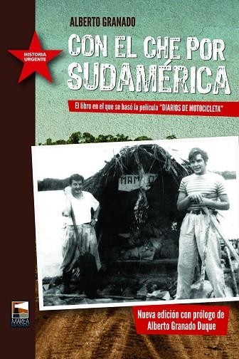 CON EL CHE POR SUDAMÉRICA | 9789871307623 | GRANADO, ALBERTO | Llibreria La Gralla | Librería online de Granollers