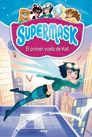 SUPERMASK 1: EL PRIMER VUELO DE KAT | 9788427212473 | Llibreria La Gralla | Librería online de Granollers