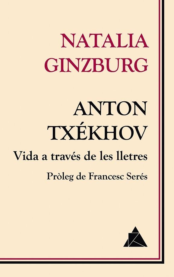 ANTON TXEKHOV. VIDA A TRAVES DE LES LLETRES | 9788416222674 | GINZBURG, NATALIA | Llibreria La Gralla | Llibreria online de Granollers