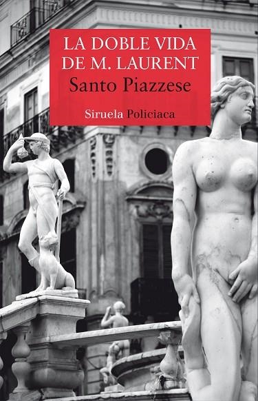 DOBLE VIDA DE M. LAURENT, LA | 9788417308117 | PIAZZESE, SANTO | Llibreria La Gralla | Librería online de Granollers