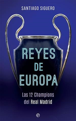REYES DE EUROPA | 9788491642442 | SIGUERO, SANTIAGO | Llibreria La Gralla | Librería online de Granollers