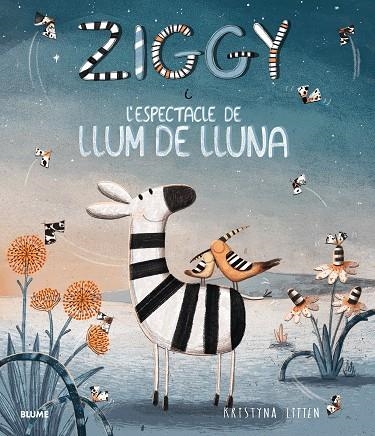 ZIGGY I L'ESPECTACLE DE LLUM DE LLUNA | 9788417254193 | LITTEN, KRISTYNA | Llibreria La Gralla | Llibreria online de Granollers
