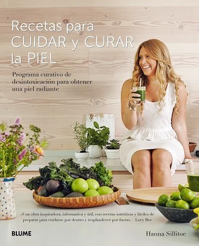 RECETAS PARA CUIDAR Y CURAR LA PIEL | 9788416965922 | SILLITOE, HANNA | Llibreria La Gralla | Librería online de Granollers