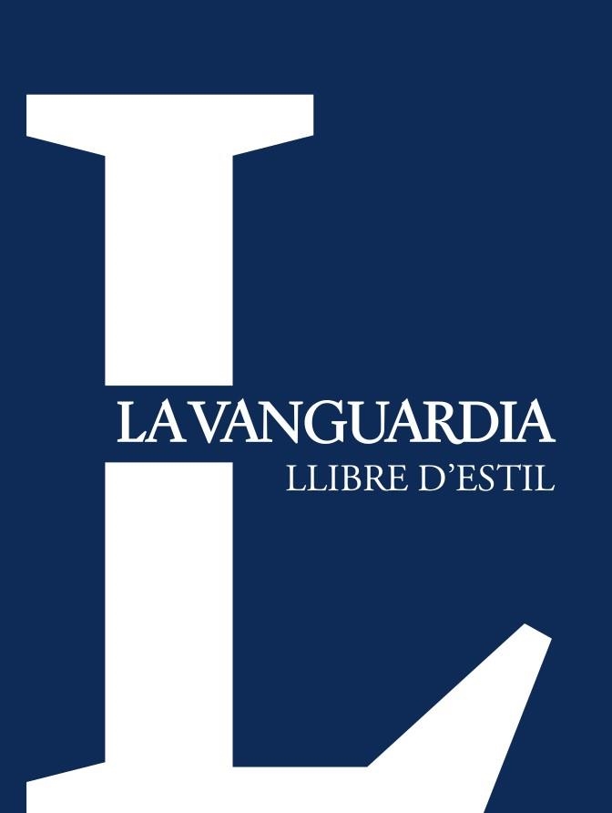 LLIBRE D'ESTIL LA VANGUARDIA | 9788416372461 | LA VANGUARDIA | Llibreria La Gralla | Llibreria online de Granollers