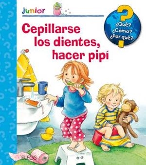 CEPILLARSE LOS DIENTES, HACER PIPÍ | 9788417254285 | NAHRGANG, FRAUKE/SZESNY, SUSANNE | Llibreria La Gralla | Librería online de Granollers