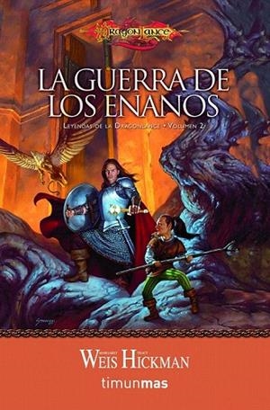 GUERRA DE LOS ENANOS, LA LEYENDAS DE LA DRAGONLANCE VOL 2 | 9788448001179 | WEIS, MARGARET ; HICKMAN, TRACY | Llibreria La Gralla | Librería online de Granollers