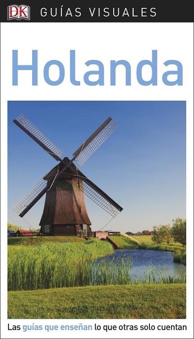 GUÍA VISUAL DK HOLANDA 2018 | 9780241338247 | VARIOS AUTORES | Llibreria La Gralla | Librería online de Granollers