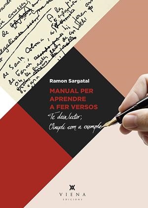 MANUAL PER APRENDRE A FER VERSOS | 9788483309759 | SARGATAL PELLICER, RAMON | Llibreria La Gralla | Llibreria online de Granollers