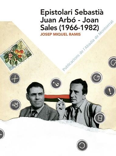 EPISTOLARI SEBASTIA JUAN ARBO - JOAN SALES (1966-1982) | 9788498839562 | RAMIS, JOSEP MIQUEL | Llibreria La Gralla | Llibreria online de Granollers