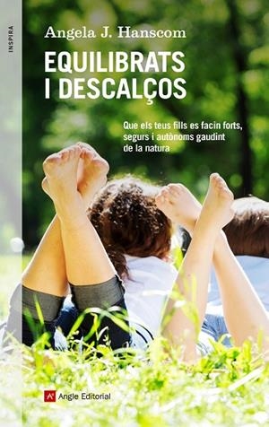 EQUILIBRATS I DESCALÇOS | 9788417214128 | J. HANSCOM, ANGELA | Llibreria La Gralla | Llibreria online de Granollers