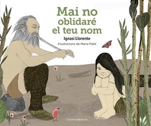 MAI NO OBLIDARE EL TEU NOM | 9788490347034 | LLORENTE, IGNASI | Llibreria La Gralla | Librería online de Granollers