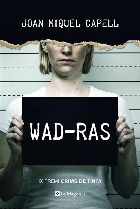 WAD-RAS PREMI CRIMS DE TINTA 2018 | 9788482648385 | CAPELL, JOAN MIQUEL | Llibreria La Gralla | Llibreria online de Granollers