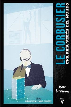 CORBUSIER, LE  | 9788492559848 | PERELMAN, MARC | Llibreria La Gralla | Librería online de Granollers