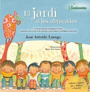 JARDÍ DE LES ABRAÇADES, EL | 9788426725929 | LUENGO, JOSE ANTONIO | Llibreria La Gralla | Librería online de Granollers