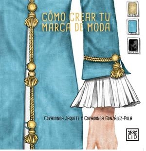 COMO CREAR TU MARCA DE MODA | 9788416894390 | VVAA | Llibreria La Gralla | Librería online de Granollers