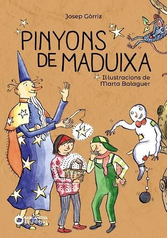 PINYONS DE MADUIXA | 9788448945886 | GÒRRIZ, JOSEP | Llibreria La Gralla | Librería online de Granollers