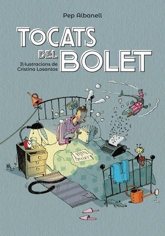 TOCATS DEL BOLET | 9788448945916 | ALBANELL, PEP | Llibreria La Gralla | Llibreria online de Granollers