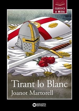 TIRANT LO BLANC | 9788448946036 | MARTORELL, JOANOT | Llibreria La Gralla | Librería online de Granollers
