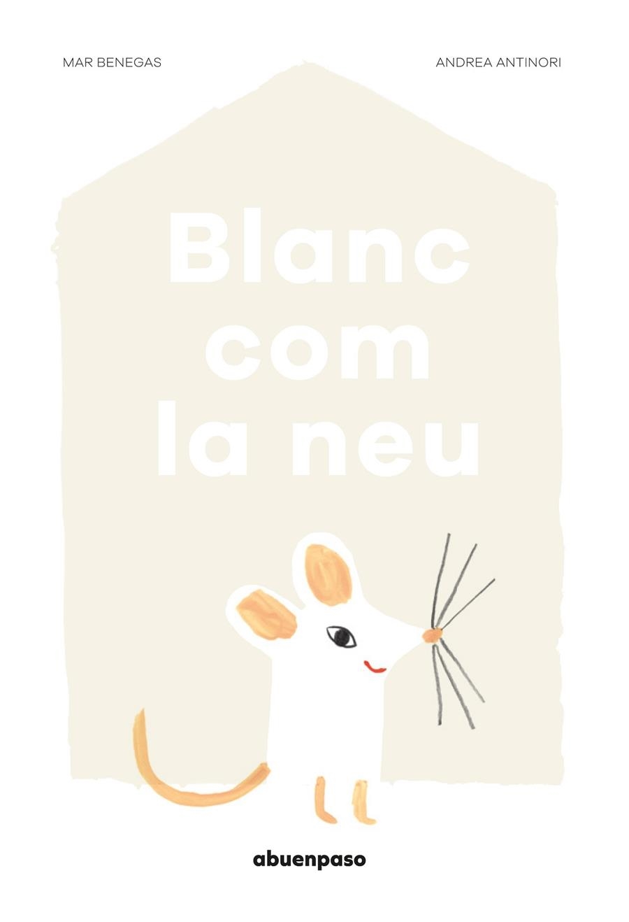 BLANC COM LA NEU | 9788494744631 | BENEGAS ORTIZ, MAR | Llibreria La Gralla | Librería online de Granollers