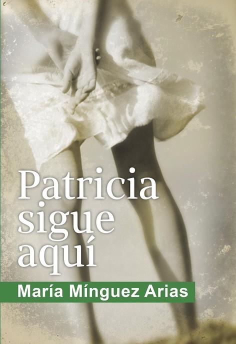 PATRICIA SIGUE AQUÍ | 9788417319144 | MÍNGUEZ ARIAS, MARÍA | Llibreria La Gralla | Librería online de Granollers