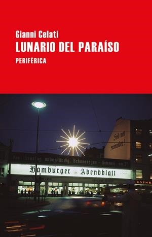 LUNARIO DEL PARAÍSO | 9788416291618 | CELATI, GIANNI | Llibreria La Gralla | Llibreria online de Granollers