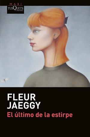 ÚLTIMO DE LA ESTIRPE, EL  | 9788490664889 | JAEGGY, FLEUR | Llibreria La Gralla | Librería online de Granollers