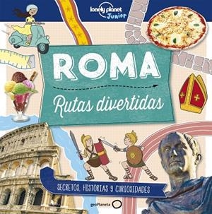 ROMA. RUTAS DIVERTIDAS | 9788408178989 | BUTTERFIELD, MOIRA | Llibreria La Gralla | Librería online de Granollers
