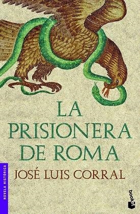 PRISIONERA DE ROMA, LA (BOOKET) | 9788408003922 | CORRAL, JOSÉ LUIS | Llibreria La Gralla | Llibreria online de Granollers