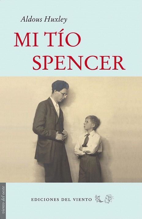 MI TÍO SPENCER | 9788496964952 | HUXLEY, ALDOUS | Llibreria La Gralla | Llibreria online de Granollers