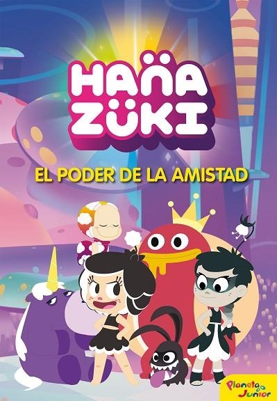 HANAZUKI. EL PODER DE LA AMISTAD | 9788408183402 | HANAZUKI | Llibreria La Gralla | Librería online de Granollers