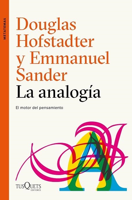 ANALOGIA, LA  | 9788490665107 | HOFSTADTER, DOUGLAS R.; SANDER, EMMANUEL | Llibreria La Gralla | Librería online de Granollers