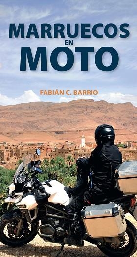 MARRUECOS EN MOTO ANAYA TOURING 2018 | 9788491580966 | BARRIO DIÉGUEZ, FABIÁN CONSTANTINO | Llibreria La Gralla | Llibreria online de Granollers