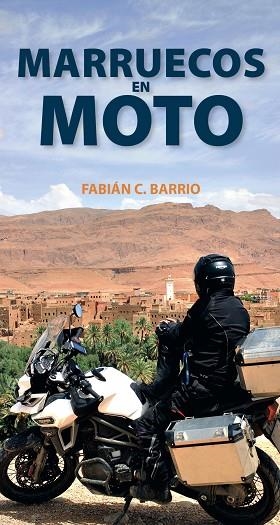 MARRUECOS EN MOTO ANAYA TOURING 2018 | 9788491580966 | BARRIO DIÉGUEZ, FABIÁN CONSTANTINO | Llibreria La Gralla | Librería online de Granollers