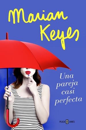 PAREJA CASI PERFECTA, UNA | 9788401020827 | KEYES, MARIAN | Llibreria La Gralla | Librería online de Granollers