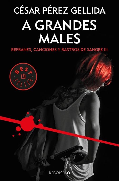 A GRANDES MALES (BOLSILLO) | 9788466343299 | PEREZ GELLIDA, CESAR | Llibreria La Gralla | Librería online de Granollers