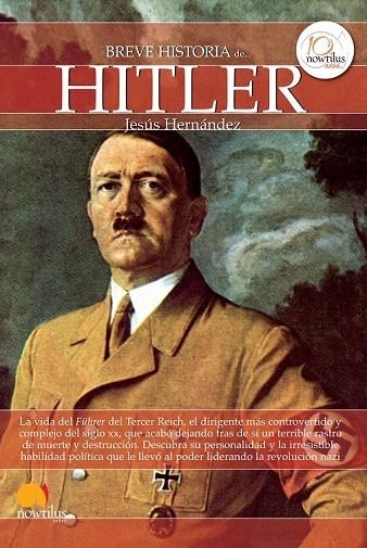 BREVE HISTORIA DE HITLER | 9788499673103 | HERNÁNDEZ MARTÍNEZ, JESÚS | Llibreria La Gralla | Librería online de Granollers