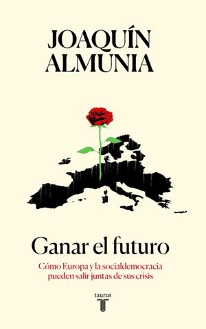 GANAR EL FUTURO | 9788430619320 | ALMUNIA, JOAQUIN | Llibreria La Gralla | Llibreria online de Granollers