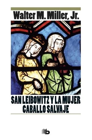 SAN LEIBOWITZ Y LA MUJER CABALLO SALVAJE (BOLSILLO) | 9788490704479 | MILLER JR., WALTER M. | Llibreria La Gralla | Librería online de Granollers