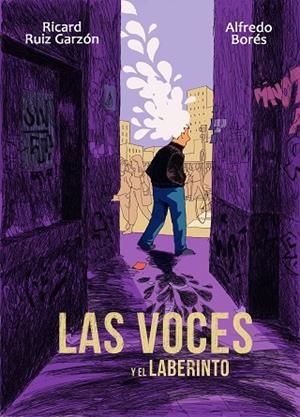 VOCES Y EL LABERINTO, LAS | 9788494506383 | RUIZ GARZÓN, RICARD/BORÉS, ALFREDO | Llibreria La Gralla | Librería online de Granollers