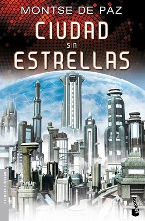 CIUDAD SIN ESTRELLAS (BOOKET) | 9788445000106 | PAZ, MONTSE DE | Llibreria La Gralla | Llibreria online de Granollers