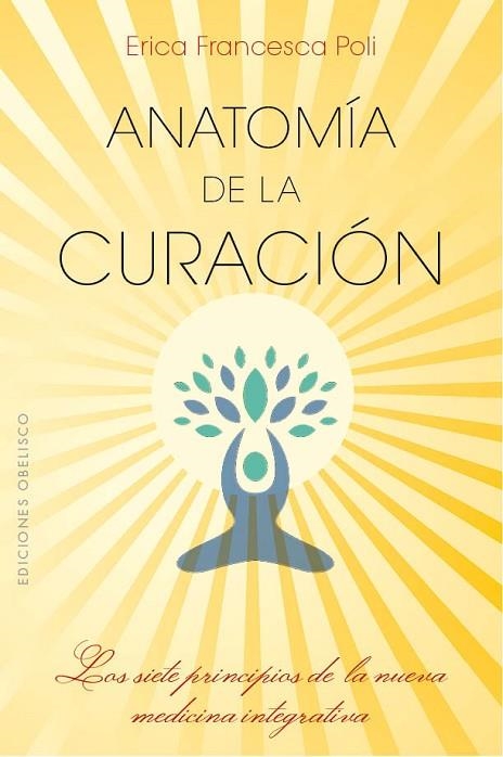 ANATOMÍA DE LA CURACIÓN | 9788491113140 | POLI, ERICA FRANCESCA | Llibreria La Gralla | Librería online de Granollers