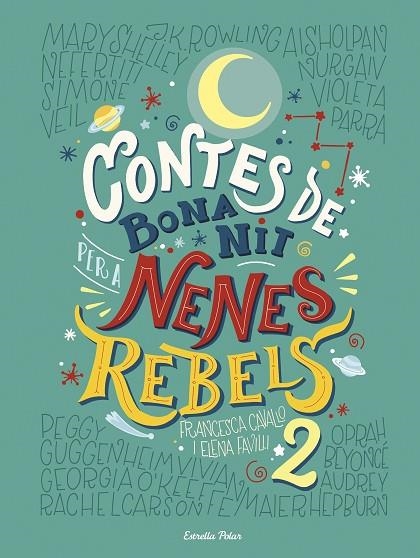 CONTES DE BONA NIT PER A NENES REBELS 2 | 9788491374978 | CAVALLO, FRANCESCA / FAVILLI, ELENA | Llibreria La Gralla | Librería online de Granollers