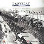 ENVELAT: ARQUITECTURA SINGULAR I SÍMBOL DE LA FESTA MAJOR, L' | 9788439395508 | Llibreria La Gralla | Llibreria online de Granollers